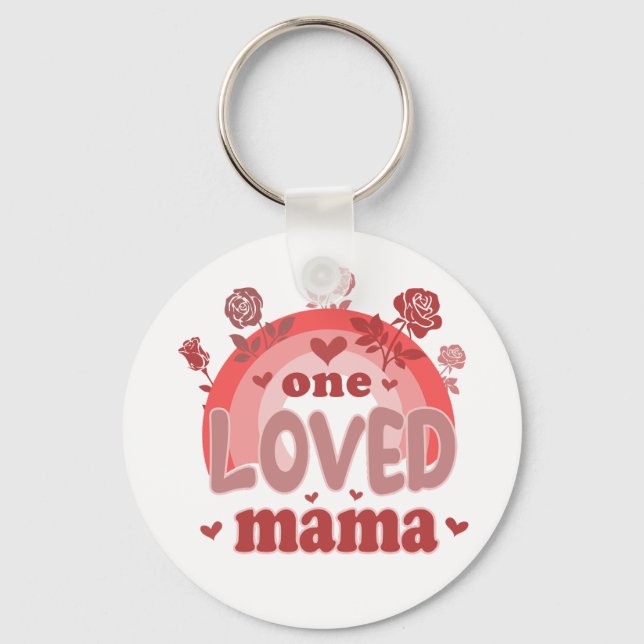 Valentine Gift | One Loved Mama Key Ring (Front)