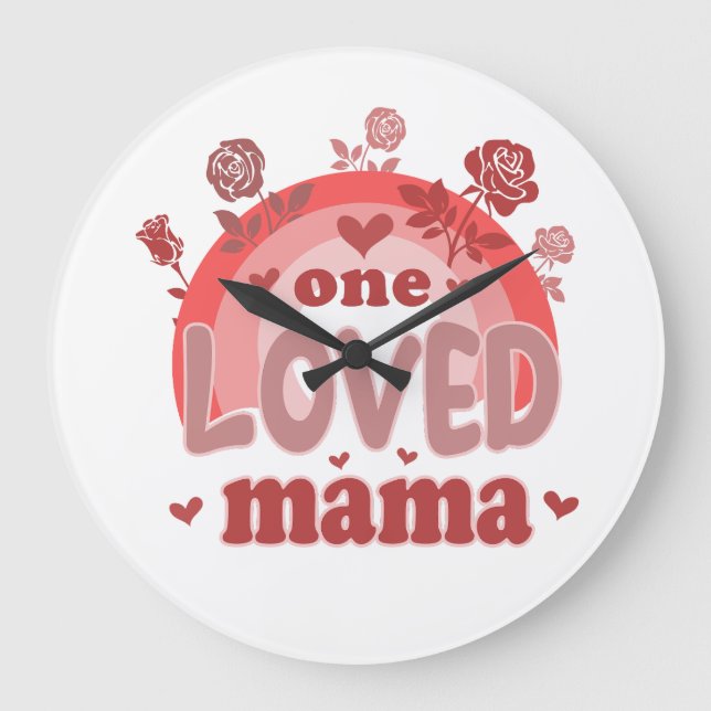 Valentine Gift | One Loved Mama Large Clock (Front)