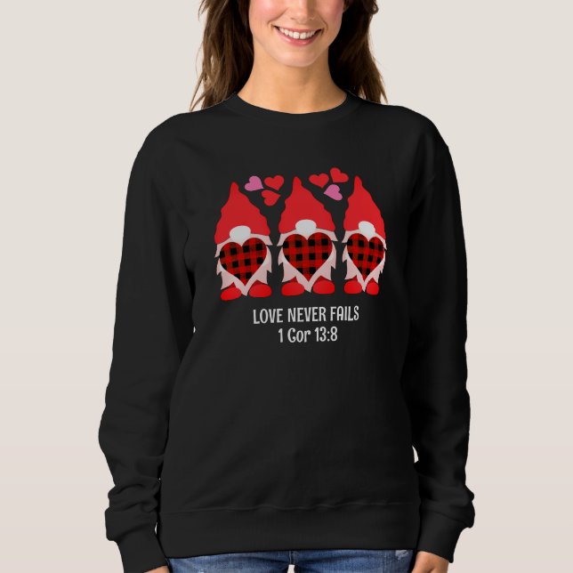 VALENTINE GNOME Love Never Fails Sweatshirt (Front)