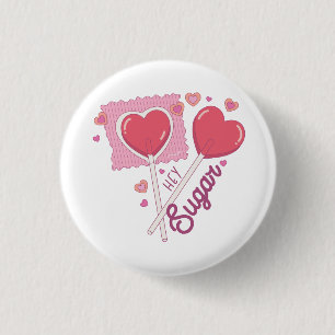 Valentine Hey Sugar 3 Cm Round Badge