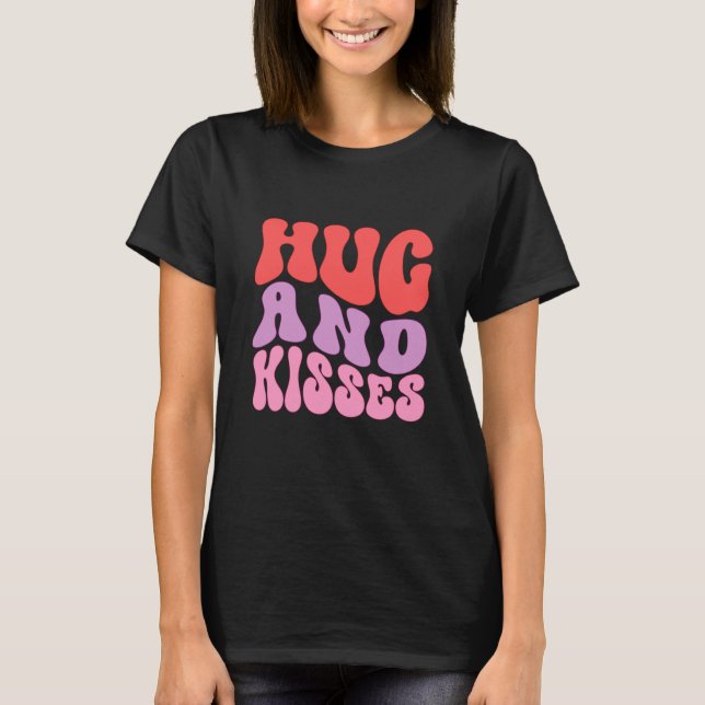 Valentine Hug And Kisses Groovy Style T-Shirt (Front)