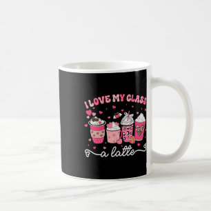 Valentine I Love My Cl A Latte Coffee Women Girl T Mug