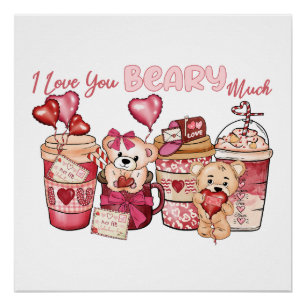 Valentine I Love You Beary Much Poster