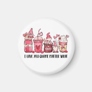 Valentine I Love You Gnome Matter What Magnet