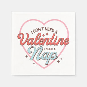 Valentine I Need Nap Napkin