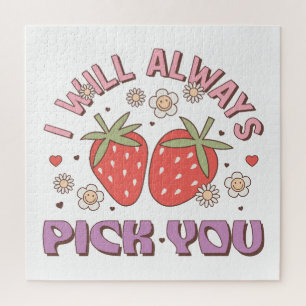 Valentine I Will Always Pick You Jigsaw Puzzle