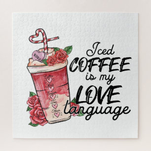 Valentine Iced Coffee Is My Love Languege Jigsaw Puzzle