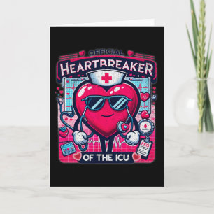 Valentine Icu Nurse Heartbreaker - Playful Nurse I Card