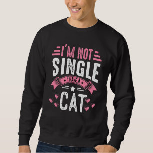 Valentine I'm Not Single I Have A Cat Boy Toddler Sweatshirt