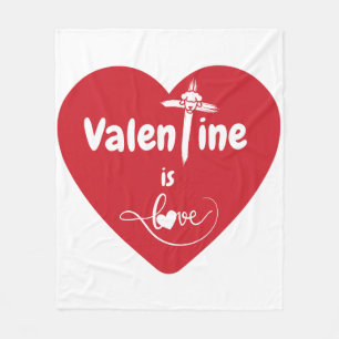 Valentine Is Love Fleece