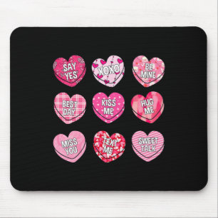 Valentine Kiss Me Hug Me Candy Sweethearts Girl Ki Mouse Pad