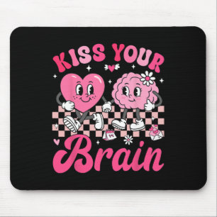 Valentine Kiss Your Brain Student Teacher Boy Girl Mouse Pad