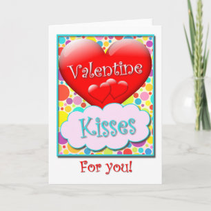 Valentine Kisses For You Heart-Filled Card
