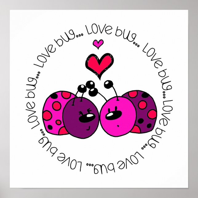 Valentine Love Bug Poster (Front)