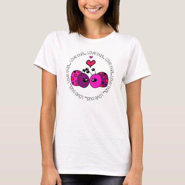 Valentine Love Bug T-Shirt (Front)