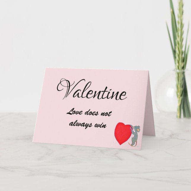 VALENTINE LOVE DOESN'T WIN CARD (Front)