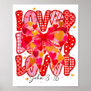Valentine Loved John 3_16 Jesus Christian Cross Gi Poster