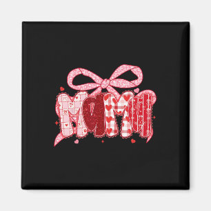 Valentine Mama Coquette Pink Bow Floral Mom Women  Magnet