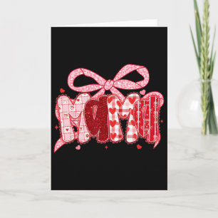 Valentine Mama Coquette Pink Bow Floral Mum Women  Card