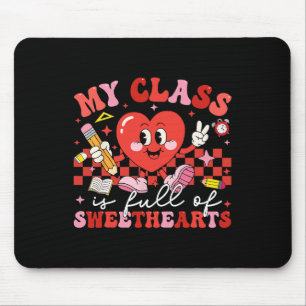 Valentine My Cl Is Full Of Sweethearts Teacher Men Mouse Pad