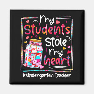 Valentine My Students Stole My Heart Kindergarten Magnet