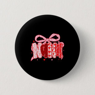 Valentine Nana Coquette Pink Bow Floral Mom Women 6 Cm Round Badge