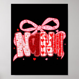 Valentine Nana Coquette Pink Bow Floral Mum Women  Poster