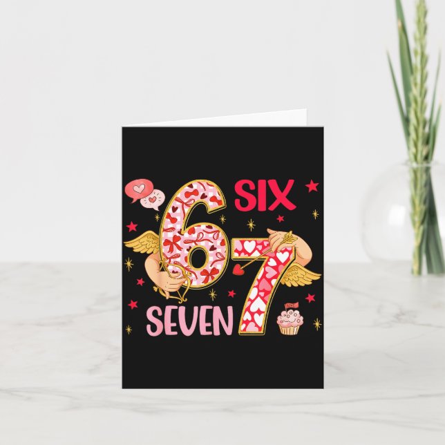 Valentine Nge 67 Funny Saying Six Seven Valentine' Card (Front)