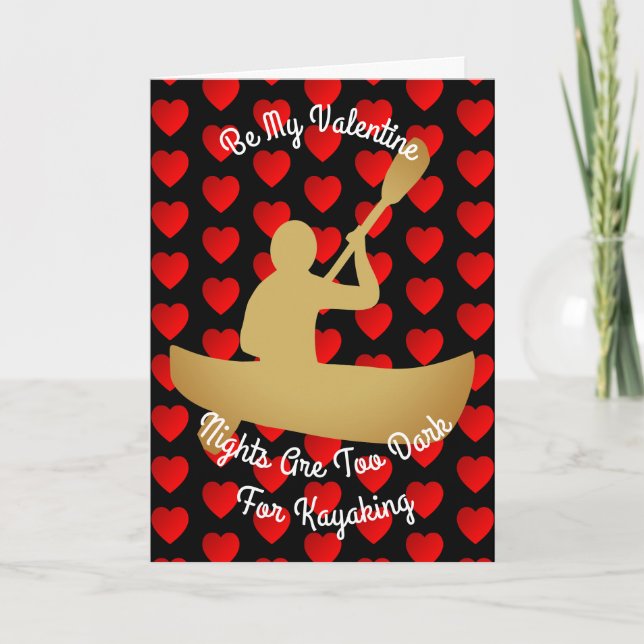 Valentine Nights Are Too Dark For Kayaking Holiday Card (Front)