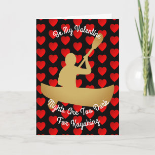 Valentine Nights Are Too Dark For Kayaking Holiday Card