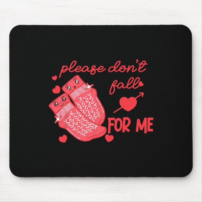 Valentine Nurse Dont Fall For Me Non Slip Socks Pc Mouse Pad (Front)