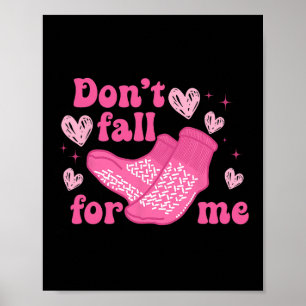 Valentine Nurse Dont Fall For Me Non Slip Socks Pc Poster