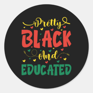 Valentine Pretty Black And Educated Juneteenth For Classic Round Sticker