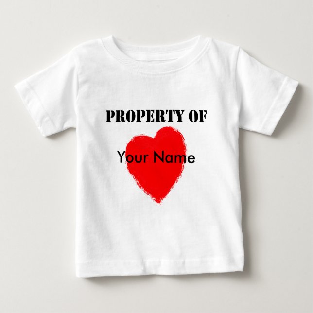 Valentine Property Of Baby T-Shirt (Front)