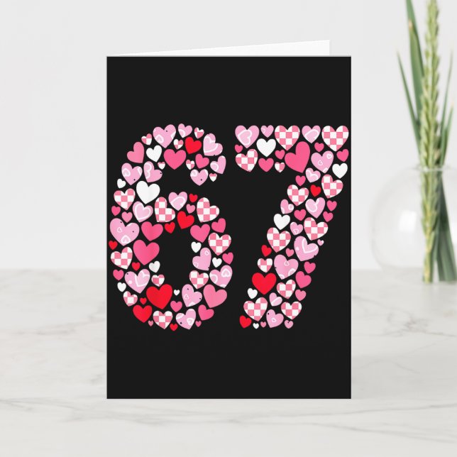 Valentine’s Day 67 Hearts Romantic Funny Six Seven Card (Front)