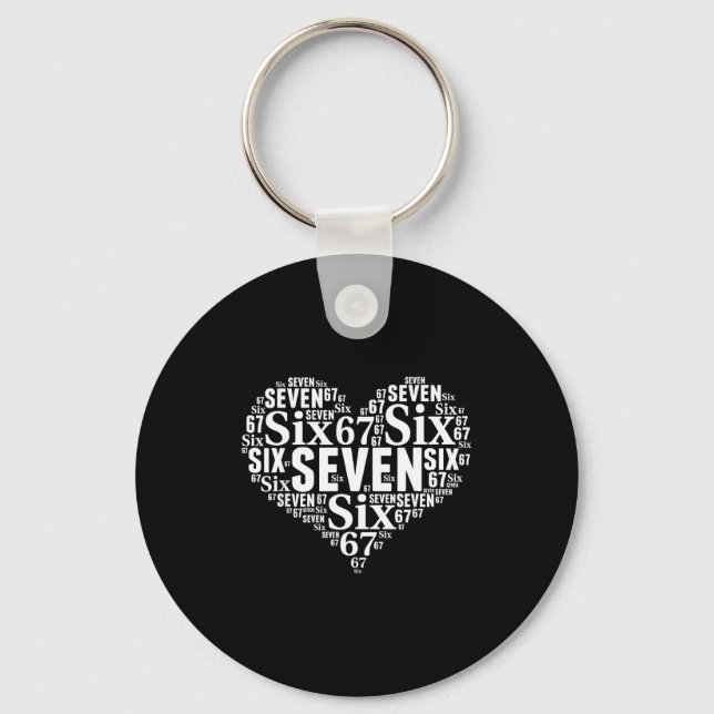 Valentine’s Day 67 Meme 67th Birthday 6 7 Valentin Key Ring (Front)