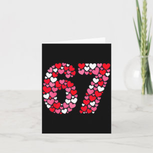 Valentine’s Day 67 Meme Filled With Hearts Funny S Card