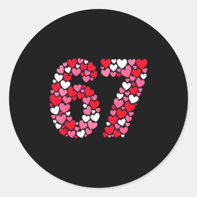 Valentine’s Day 67 Meme Filled With Hearts Funny S Classic Round Sticker (Front)