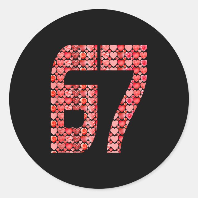 Valentine’s Day 67 Meme Filled With Hearts Funny S Classic Round Sticker (Front)