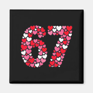 Valentine’s Day 67 Meme Filled With Hearts Funny S Magnet