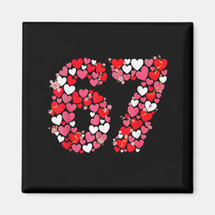 Valentine’s Day 67 Meme Filled With Hearts Funny S Magnet