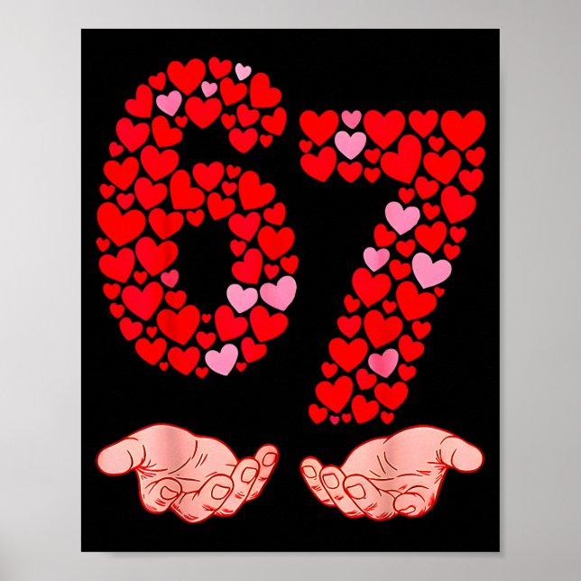 Valentine’s Day 67 Meme Filled With Hearts Funny S Poster (Front)