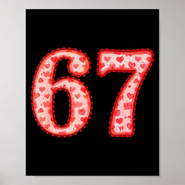 Valentine’s Day 67 Meme Filled With Hearts Funny S Poster (Front)