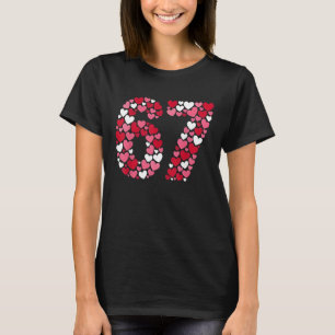Valentine’s Day 67 Meme Filled with Hearts Funny S T-Shirt