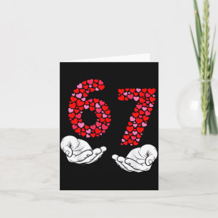 Valentine’s Day 6-7 Meme Six Seven 6 7 Valentine H Card