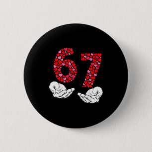 Valentine’s Day 6-7 Meme Six Seven 6 7 Valentine H Cm Round Badge
