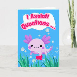 Valentine’s Day Axolotl Questions with Heart Card