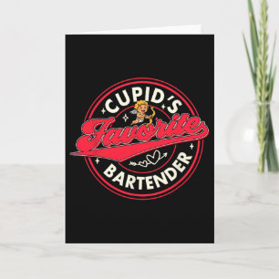 Valentine’s Day Bartender Cupid's Favourite Barten Card