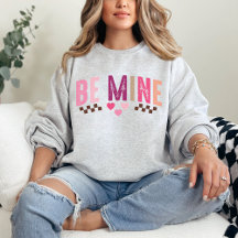 Valentine’s Day be mine shirt, Valentine's gift