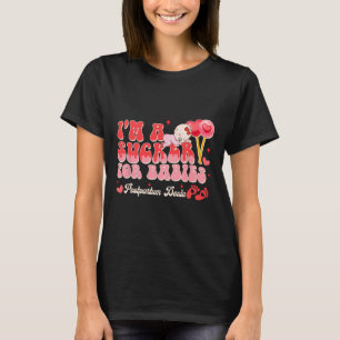 Valentine’s Day Birth Worker I'm A Sucker For Bybi T-Shirt
